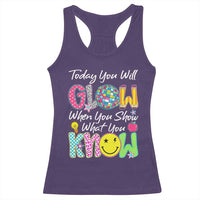 Motivational Test Day Glow Racerback Tank Top Today You Will Glow When You Show What You Know
