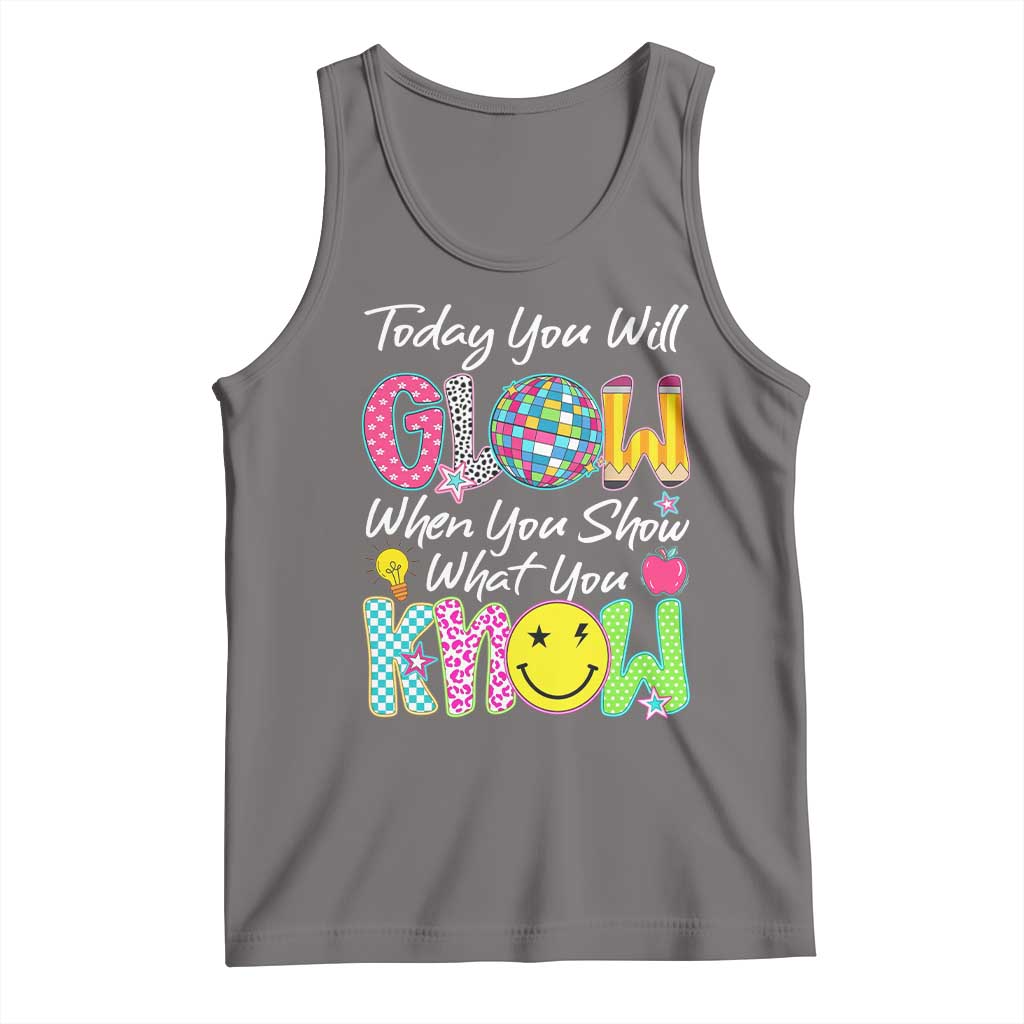 Motivational Test Day Glow Tank Top Today You Will Glow When You Show What You Know