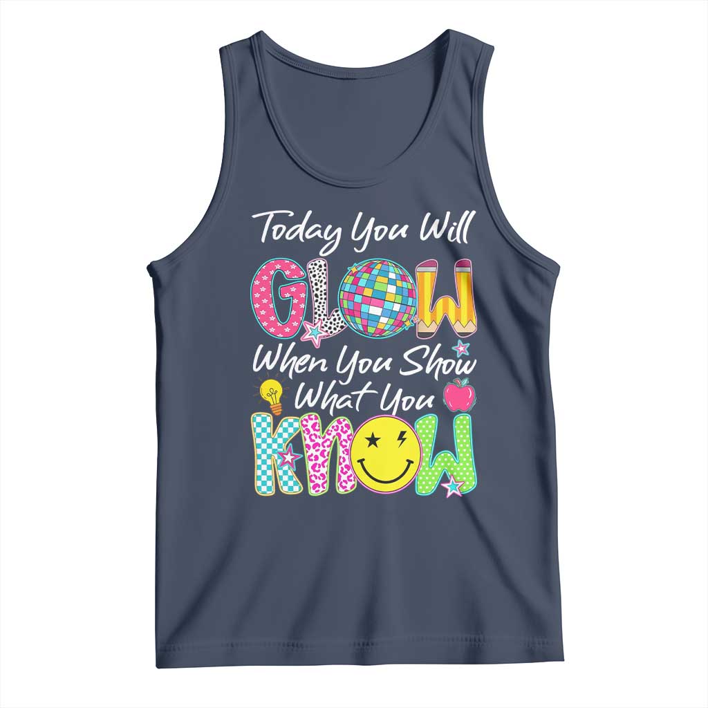 Motivational Test Day Glow Tank Top Today You Will Glow When You Show What You Know