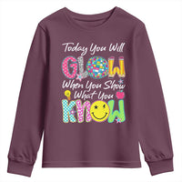Motivational Test Day Glow Youth Sweatshirt Today You Will Glow When You Show What You Know