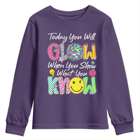 Motivational Test Day Glow Youth Sweatshirt Today You Will Glow When You Show What You Know