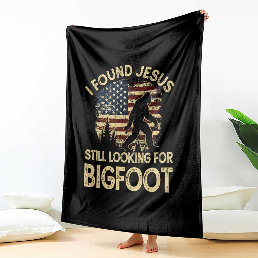 I Found Jesus Still Looking for Bigfoot Patriotic Throw Blanket American Flag Christian Religious Sasquatch Vintage