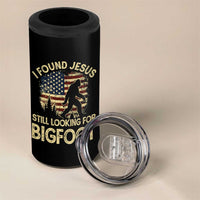 I Found Jesus Still Looking for Bigfoot Patriotic 4 in 1 Can Cooler Tumbler American Flag Christian Religious Sasquatch Vintage