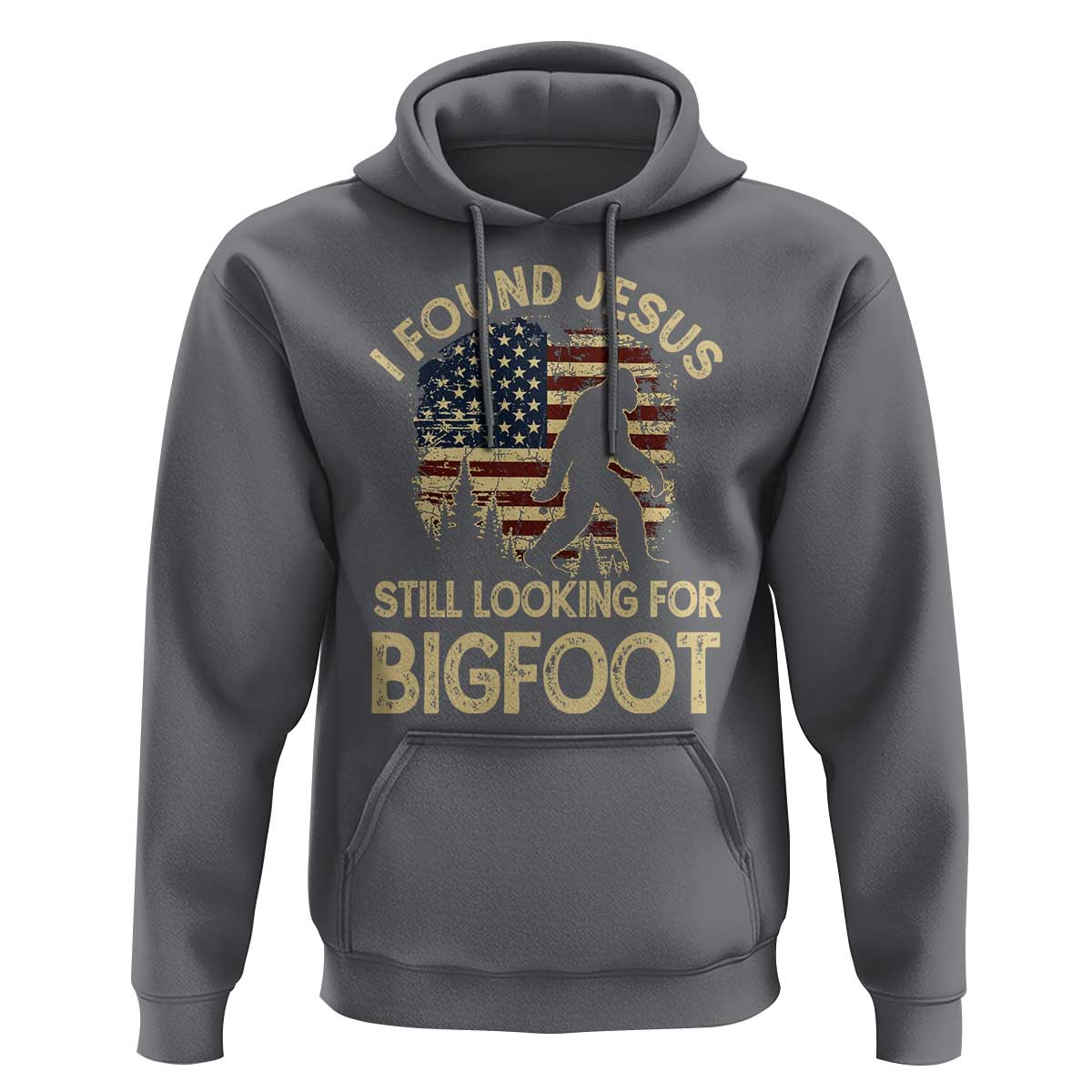 I Found Jesus Still Looking for Bigfoot Patriotic Hoodie American Flag Christian Religious Sasquatch Vintage