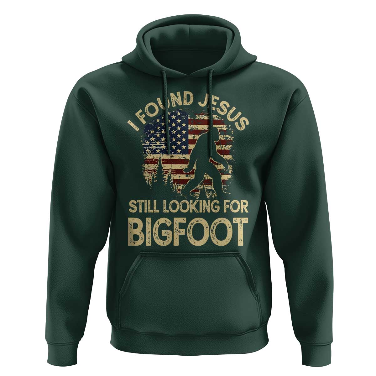 I Found Jesus Still Looking for Bigfoot Patriotic Hoodie American Flag Christian Religious Sasquatch Vintage