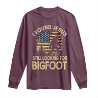 I Found Jesus Still Looking for Bigfoot Patriotic Long Sleeve Shirt American Flag Christian Religious Sasquatch Vintage