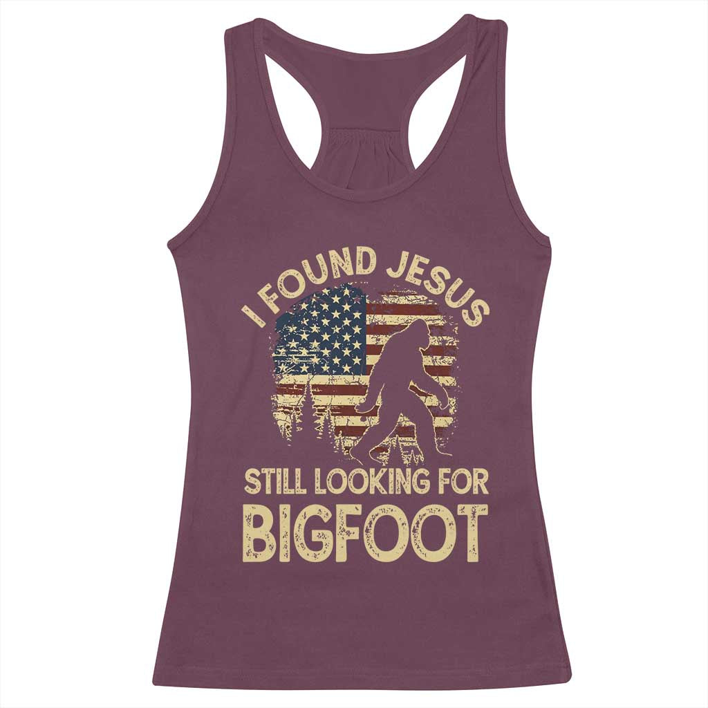 I Found Jesus Still Looking for Bigfoot Patriotic Racerback Tank Top American Flag Christian Religious Sasquatch Vintage