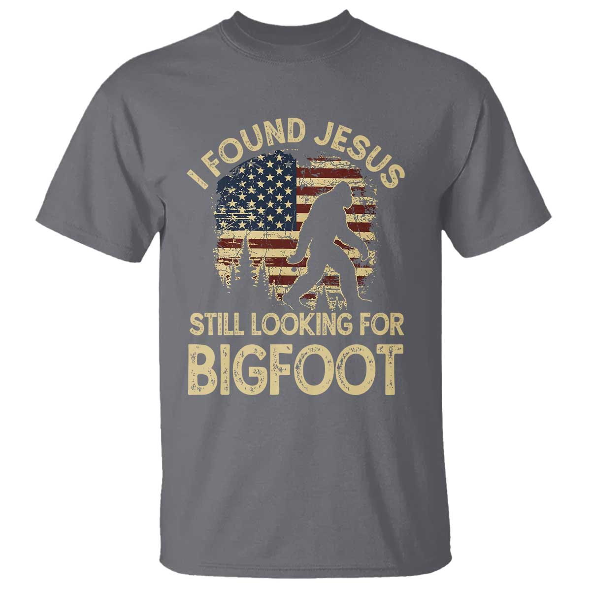 I Found Jesus Still Looking for Bigfoot Patriotic T Shirt American Flag Christian Religious Sasquatch Vintage