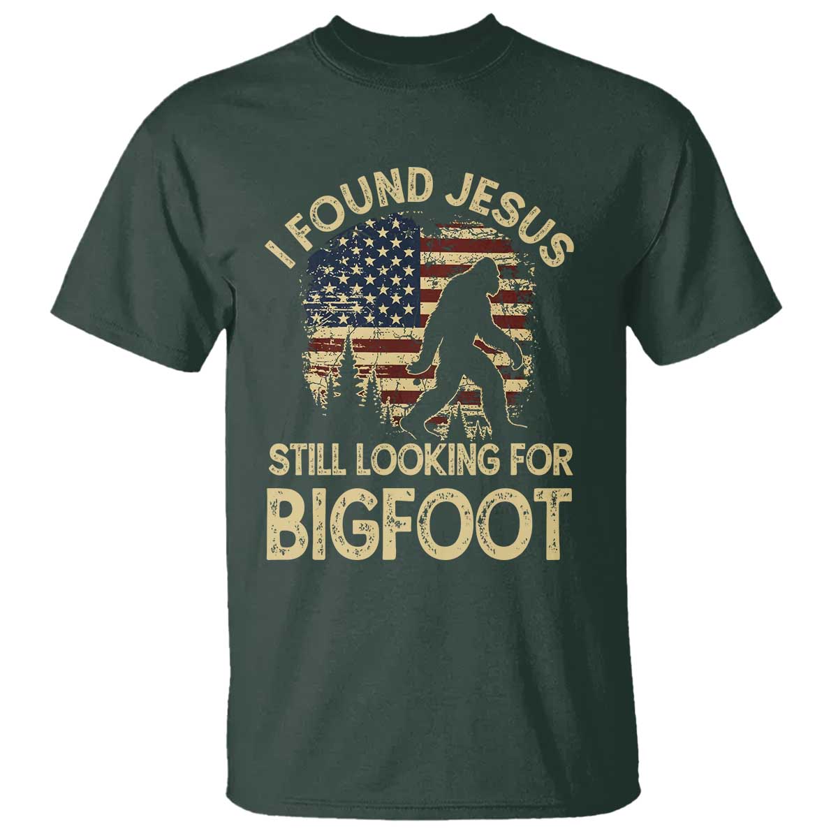 I Found Jesus Still Looking for Bigfoot Patriotic T Shirt American Flag Christian Religious Sasquatch Vintage