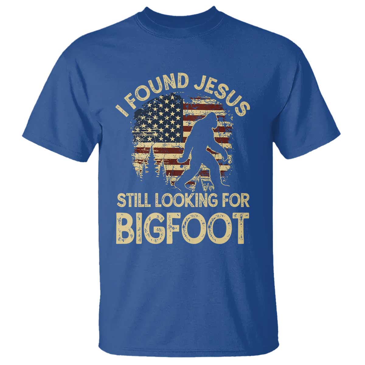 I Found Jesus Still Looking for Bigfoot Patriotic T Shirt American Flag Christian Religious Sasquatch Vintage