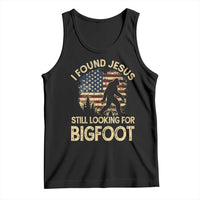 I Found Jesus Still Looking for Bigfoot Patriotic Tank Top American Flag Christian Religious Sasquatch Vintage