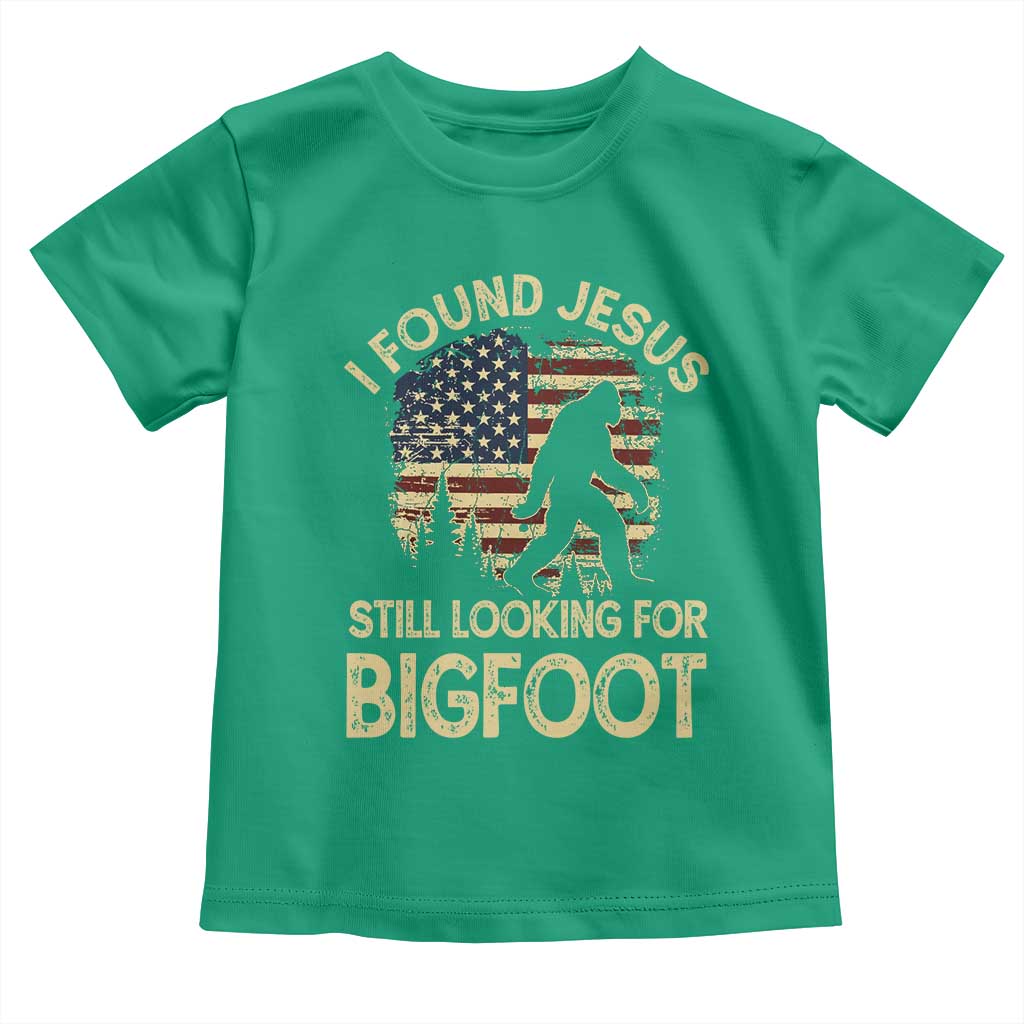 I Found Jesus Still Looking for Bigfoot Patriotic Toddler T Shirt American Flag Christian Religious Sasquatch Vintage