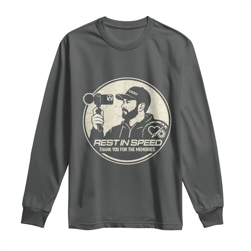 Rest In Speed Thank You For The Memories Long Sleeve Shirt Automotive Media Legend Memorial Tribute
