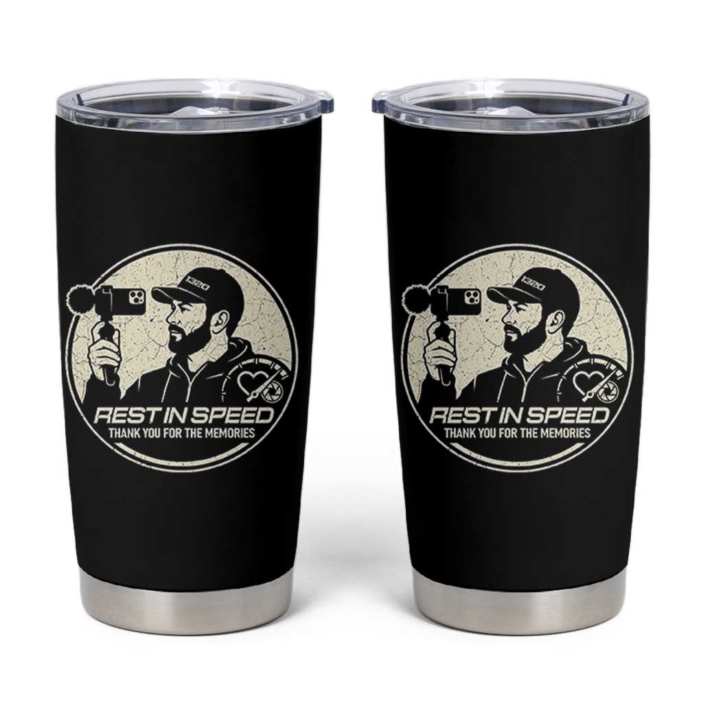 Rest In Speed Thank You For The Memories Tumbler Cup Automotive Media Legend Memorial Tribute