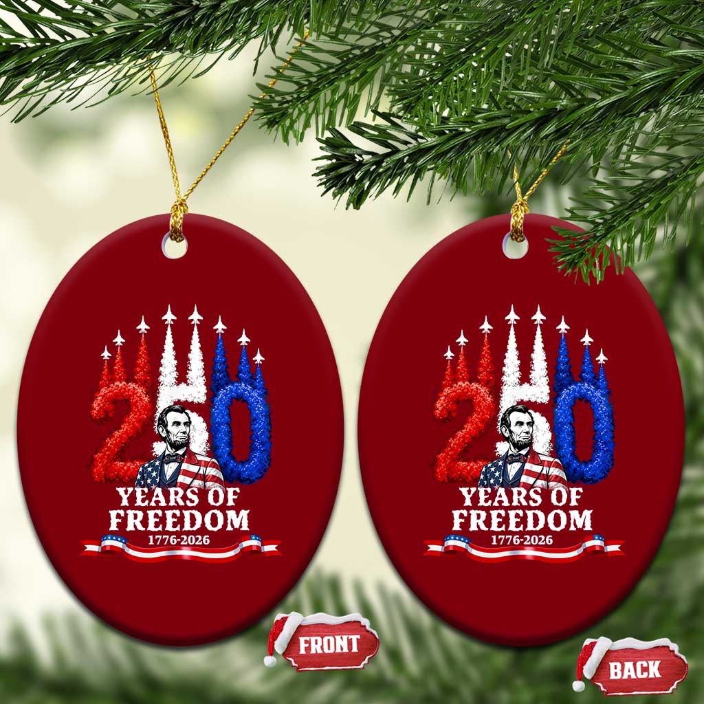250 Years of Freedom Abraham Lincoln Patriotic Ceramic Ornament US Fighter Jets Red White and Blue 1776 to 2026 Semiquincentennial