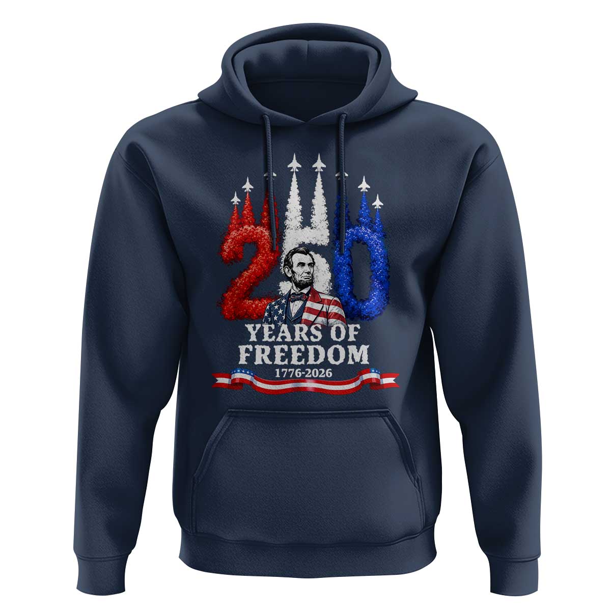 250 Years of Freedom Abraham Lincoln Patriotic Hoodie US Fighter Jets Red White and Blue 1776 to 2026 Semiquincentennial