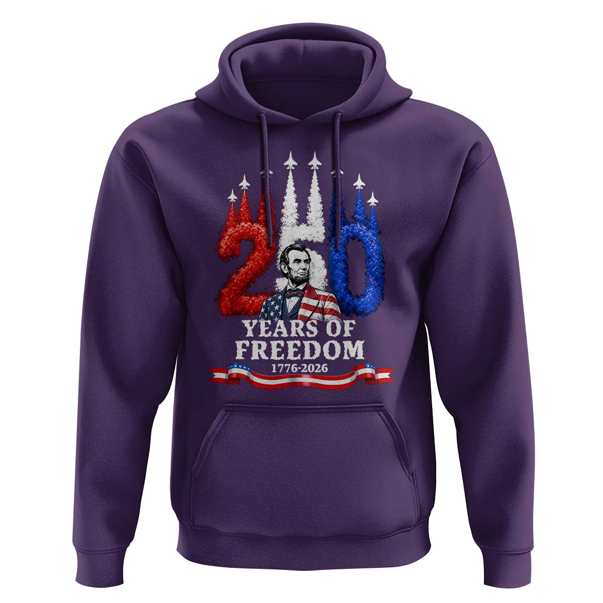 250 Years of Freedom Abraham Lincoln Patriotic Hoodie US Fighter Jets Red White and Blue 1776 to 2026 Semiquincentennial