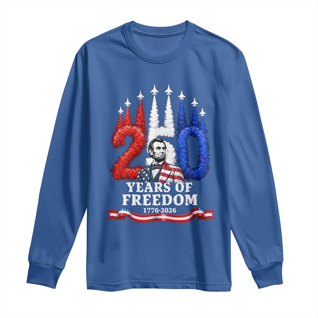 250 Years of Freedom Abraham Lincoln Patriotic Long Sleeve Shirt US Fighter Jets Red White and Blue 1776 to 2026 Semiquincentennial