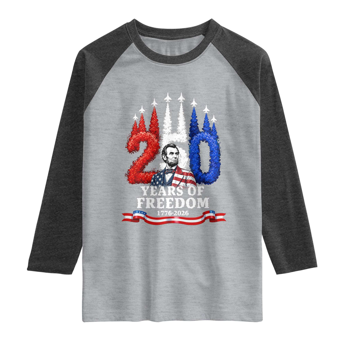 250 Years of Freedom Abraham Lincoln Patriotic Raglan Shirt US Fighter Jets Red White and Blue 1776 to 2026 Semiquincentennial