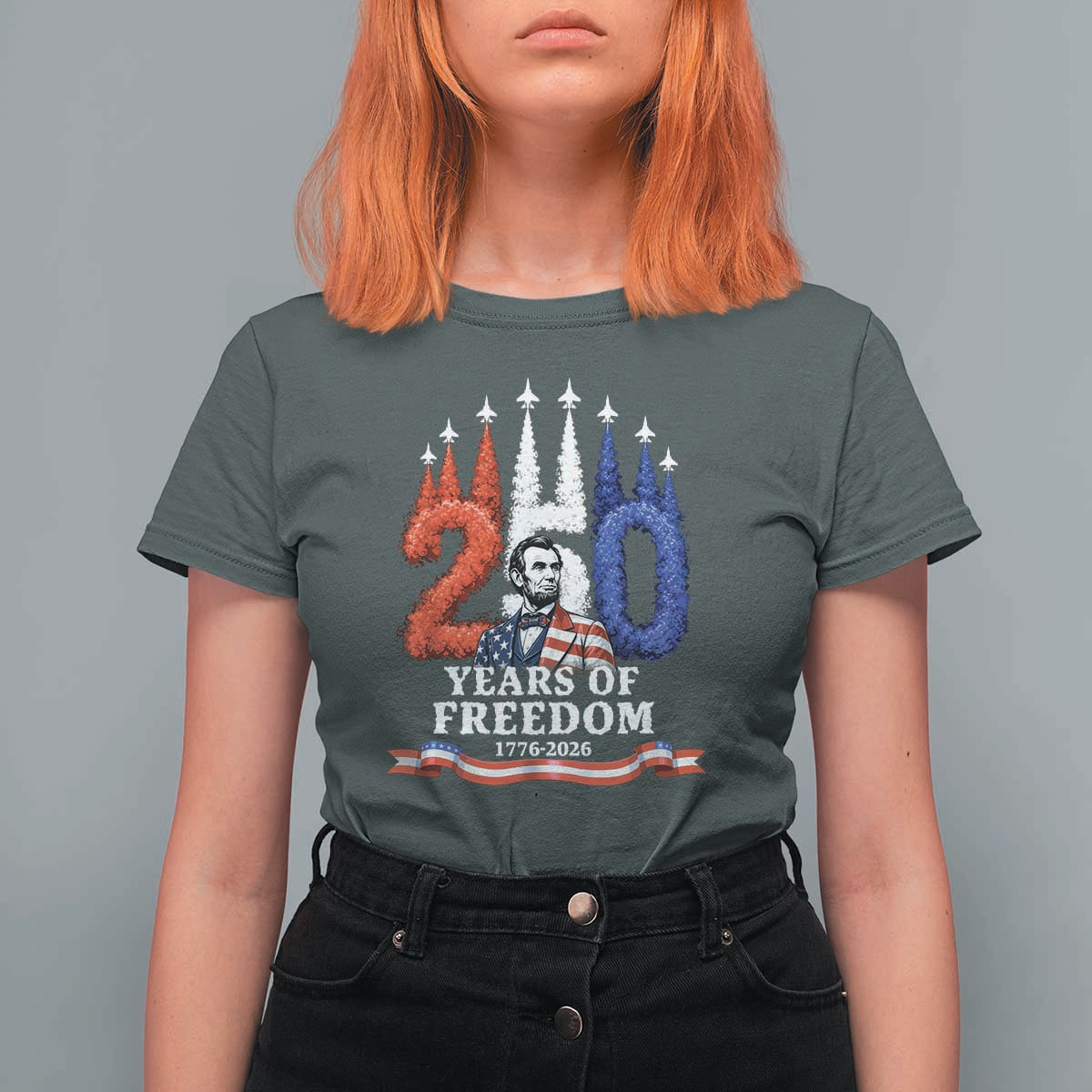 250 Years of Freedom Abraham Lincoln Patriotic T Shirt For Women US Fighter Jets Red White and Blue 1776 to 2026 Semiquincentennial