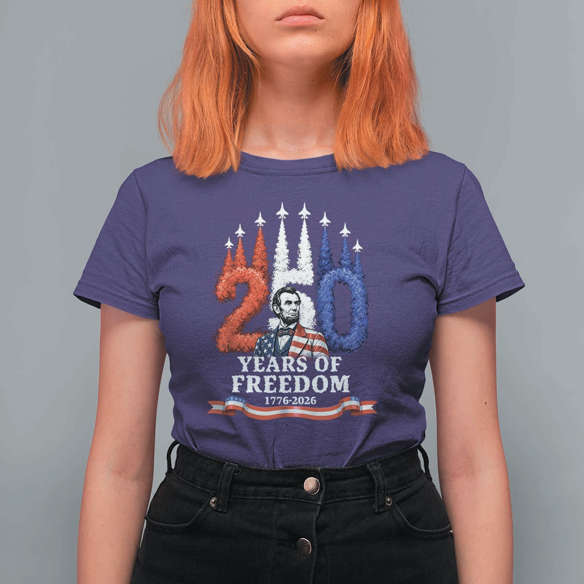 250 Years of Freedom Abraham Lincoln Patriotic T Shirt For Women US Fighter Jets Red White and Blue 1776 to 2026 Semiquincentennial