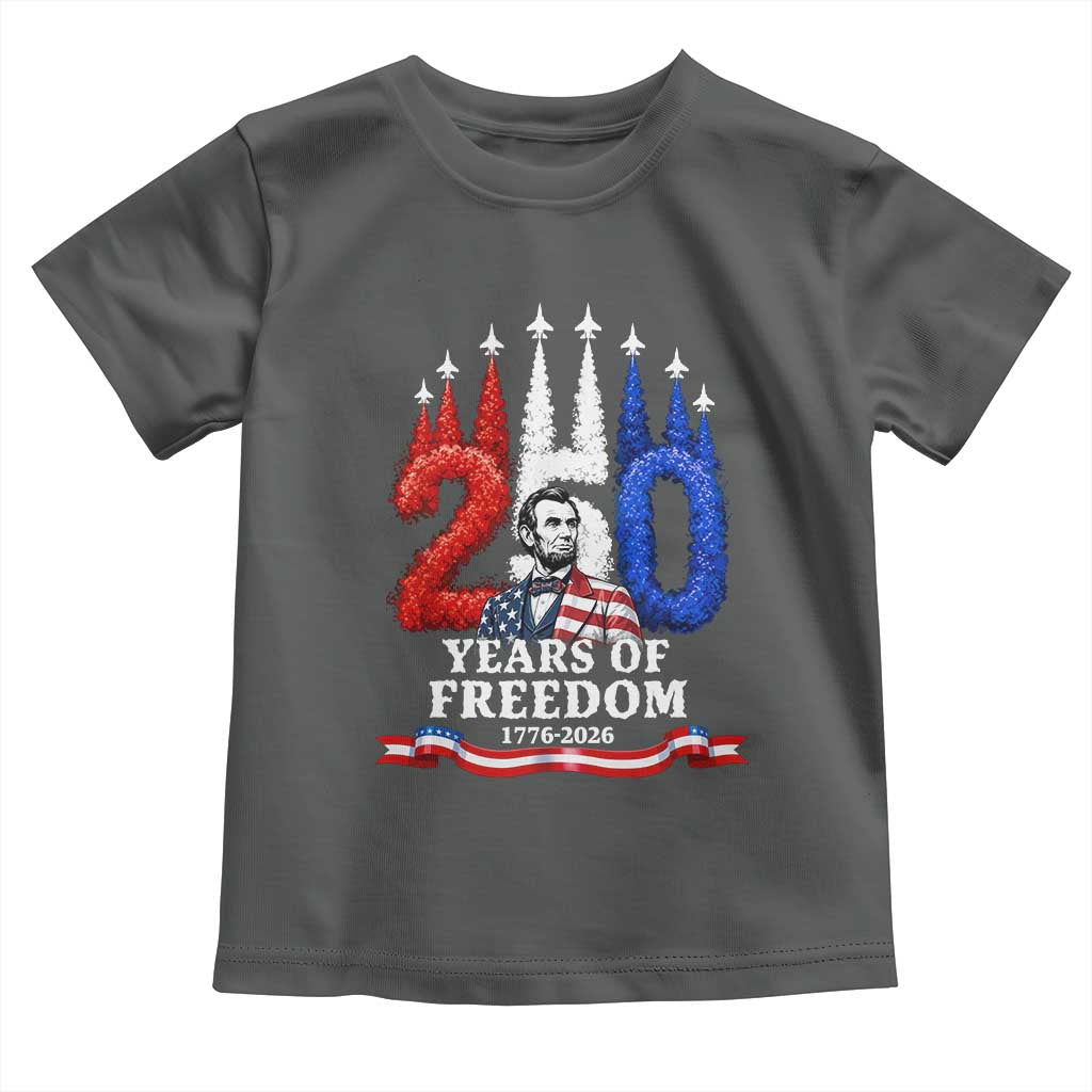 250 Years of Freedom Abraham Lincoln Patriotic Toddler T Shirt US Fighter Jets Red White and Blue 1776 to 2026 Semiquincentennial