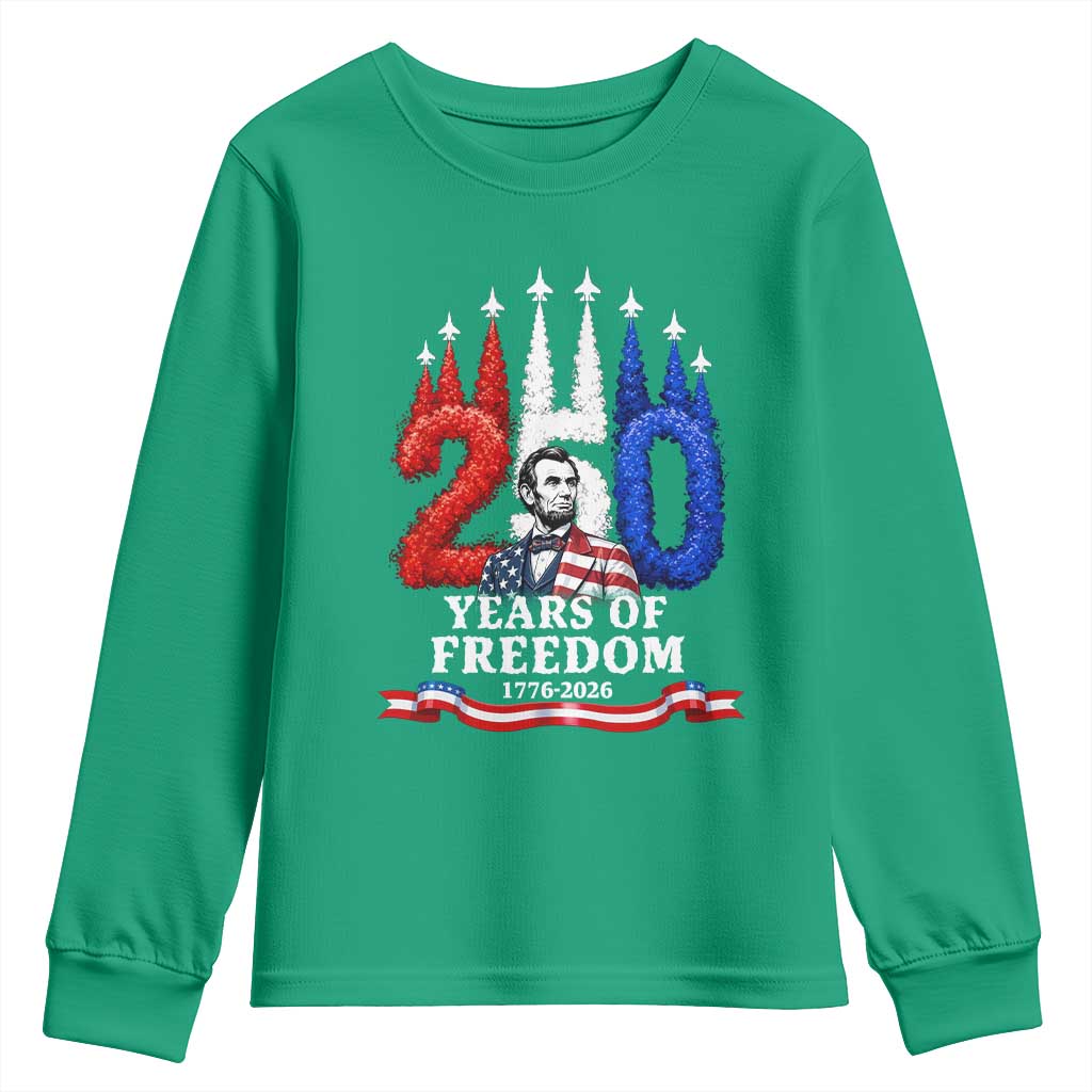 250 Years of Freedom Abraham Lincoln Patriotic Youth Sweatshirt US Fighter Jets Red White and Blue 1776 to 2026 Semiquincentennial