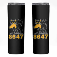 8647 Black Cat Golden Hair Prey Skinny Tumbler Funny Coded Political Satire