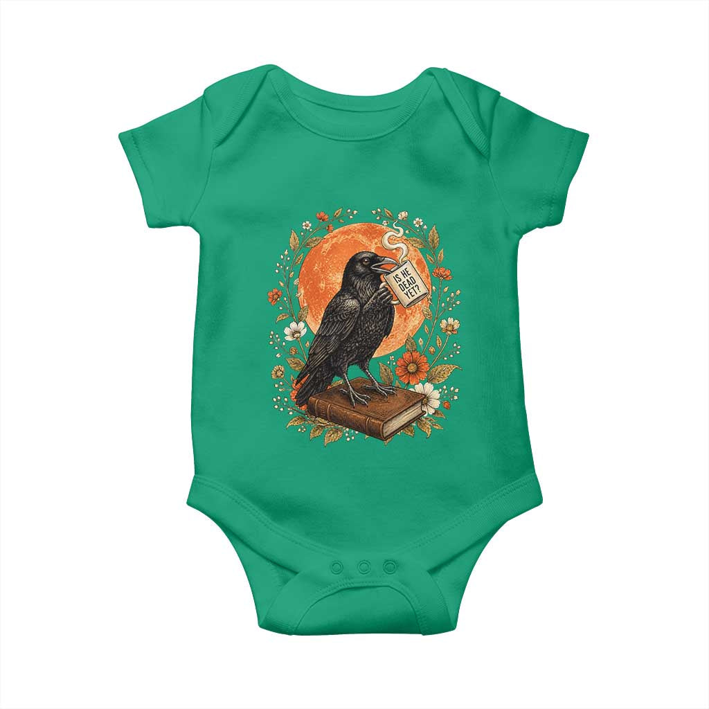 Is He Dead Yet Raven Drinking Coffee Baby Onesie Vintage Book Political Dark Humor