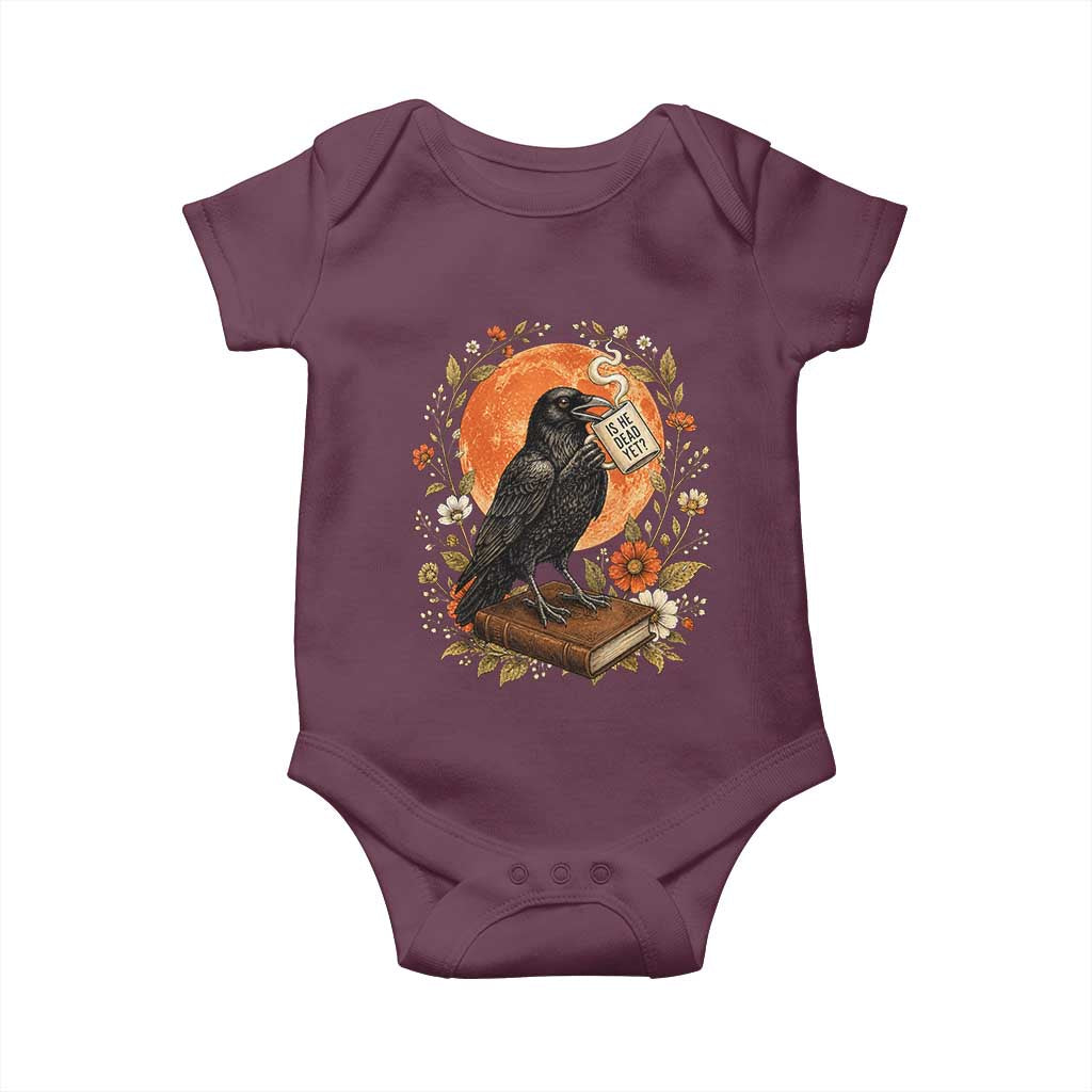 Is He Dead Yet Raven Drinking Coffee Baby Onesie Vintage Book Political Dark Humor