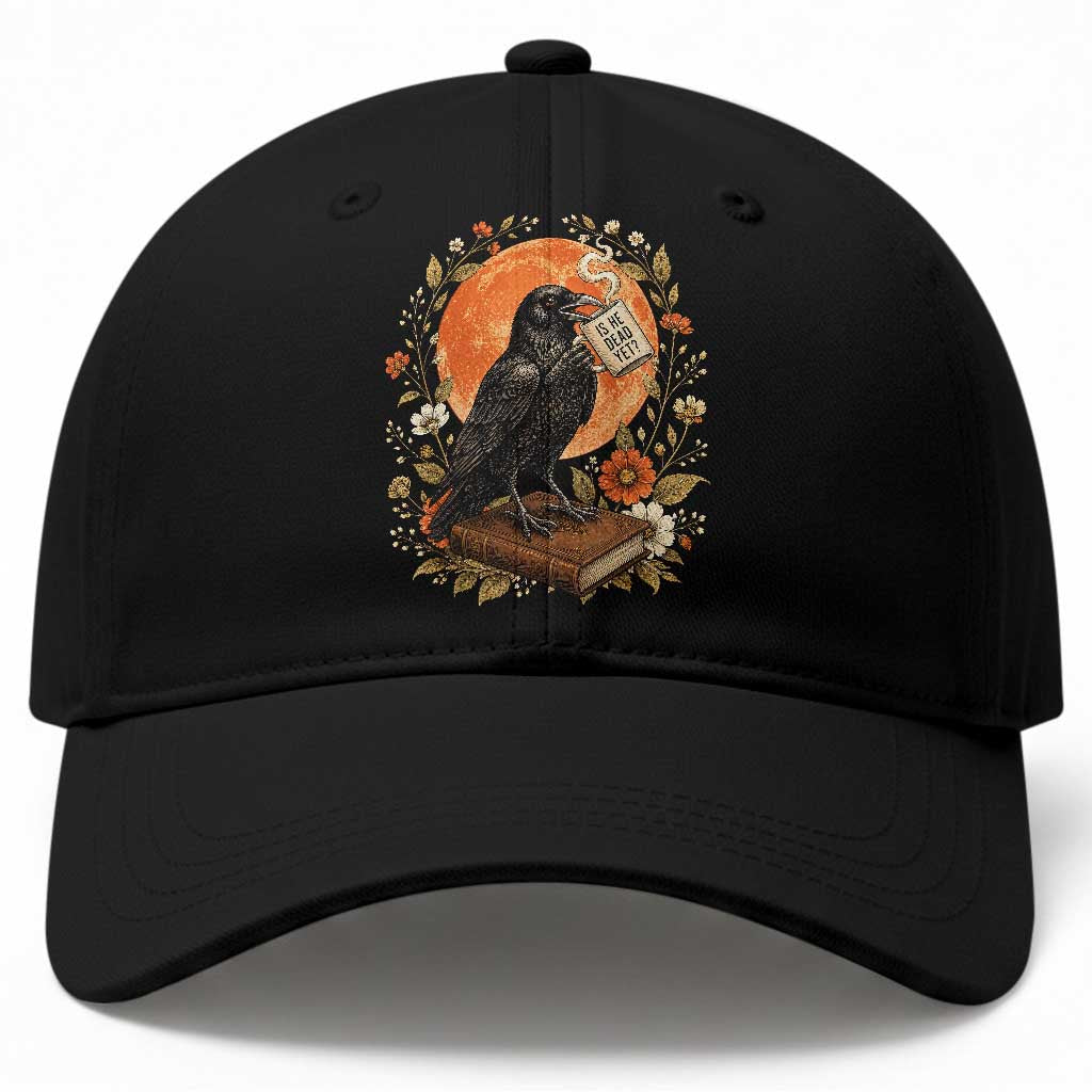 Is He Dead Yet Raven Drinking Coffee Baseball Cap Vintage Book Political Dark Humor