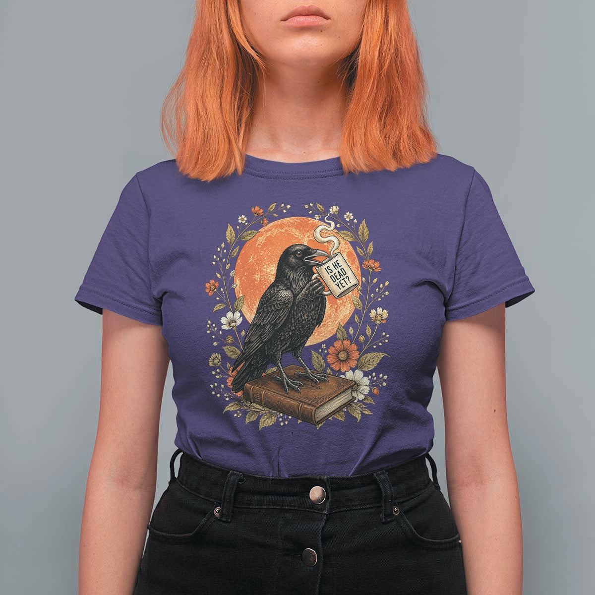 Is He Dead Yet Raven Drinking Coffee T Shirt For Women Vintage Book Political Dark Humor