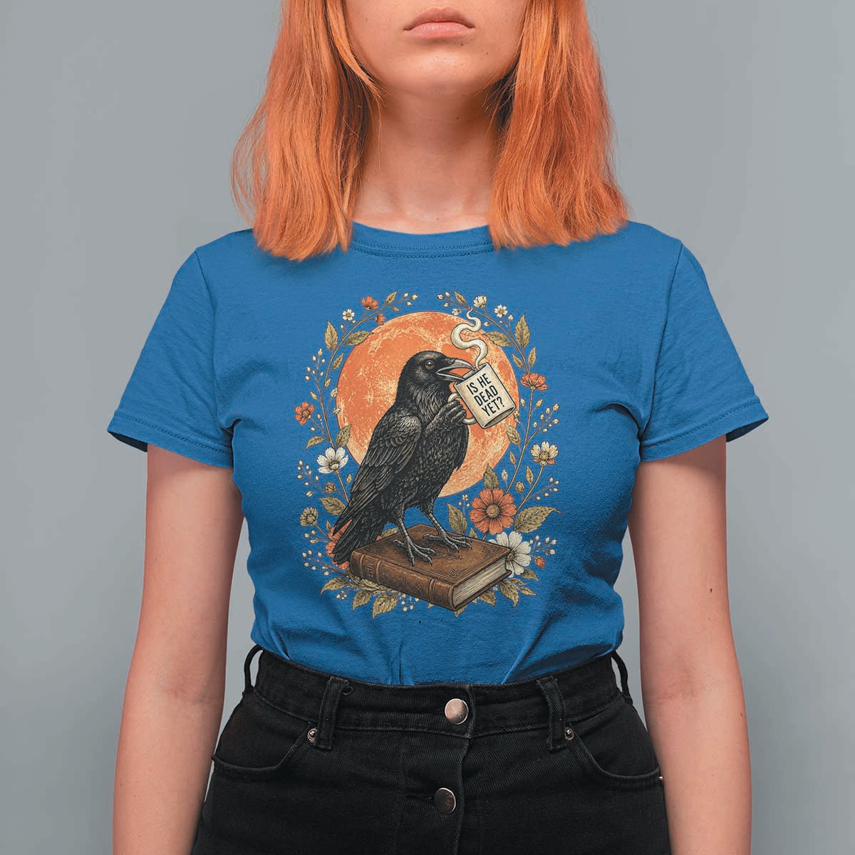 Is He Dead Yet Raven Drinking Coffee T Shirt For Women Vintage Book Political Dark Humor