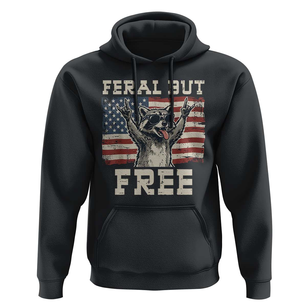 Feral But Free Funny Raccoon Patriotic Hoodie Cool American Flag Sunglasses Rock On Hand Signs Vintage USA Flag
