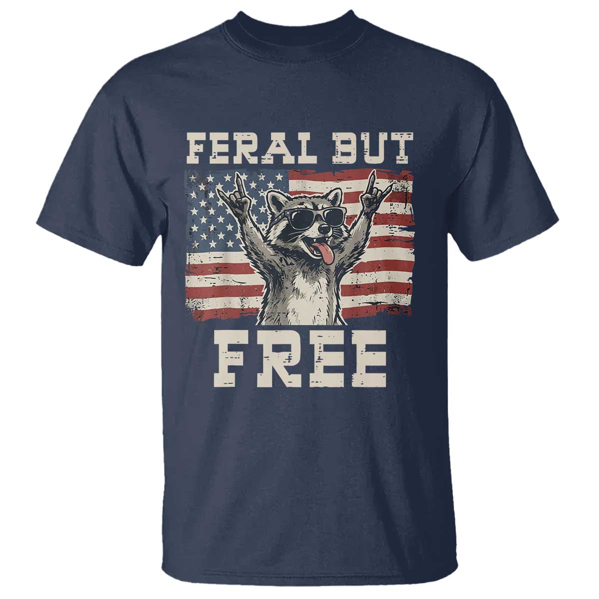 Feral But Free Funny Raccoon Patriotic T Shirt Cool American Flag Sunglasses Rock On Hand Signs Vintage USA Flag