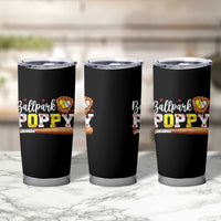 Ballpark Poppy Baseball and Softball Grandpa Tumbler Cup Sports Grandfather Game Day Birthday Gifts