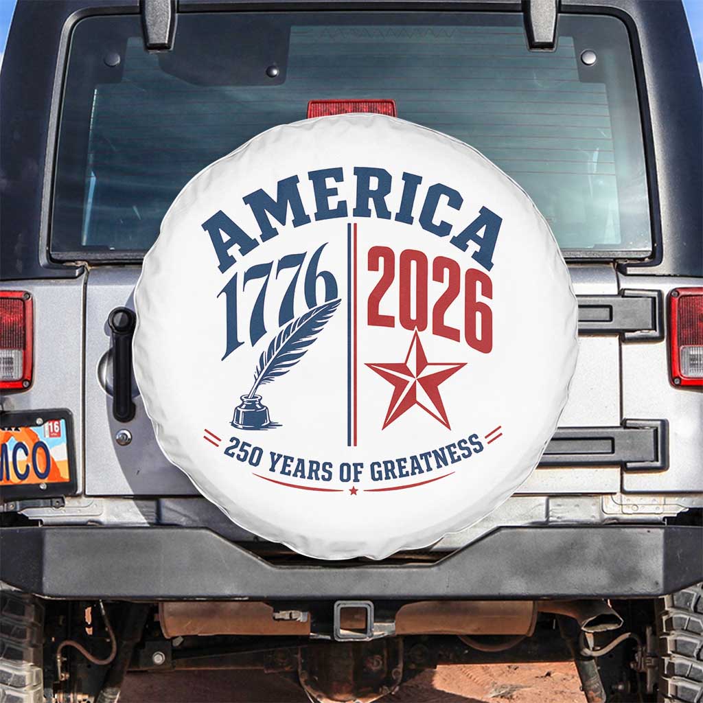 America 250 Years of Greatness Patriotic Spare Tire Cover Vintage 1776 to 2026 Quill and Star Semiquincentennial