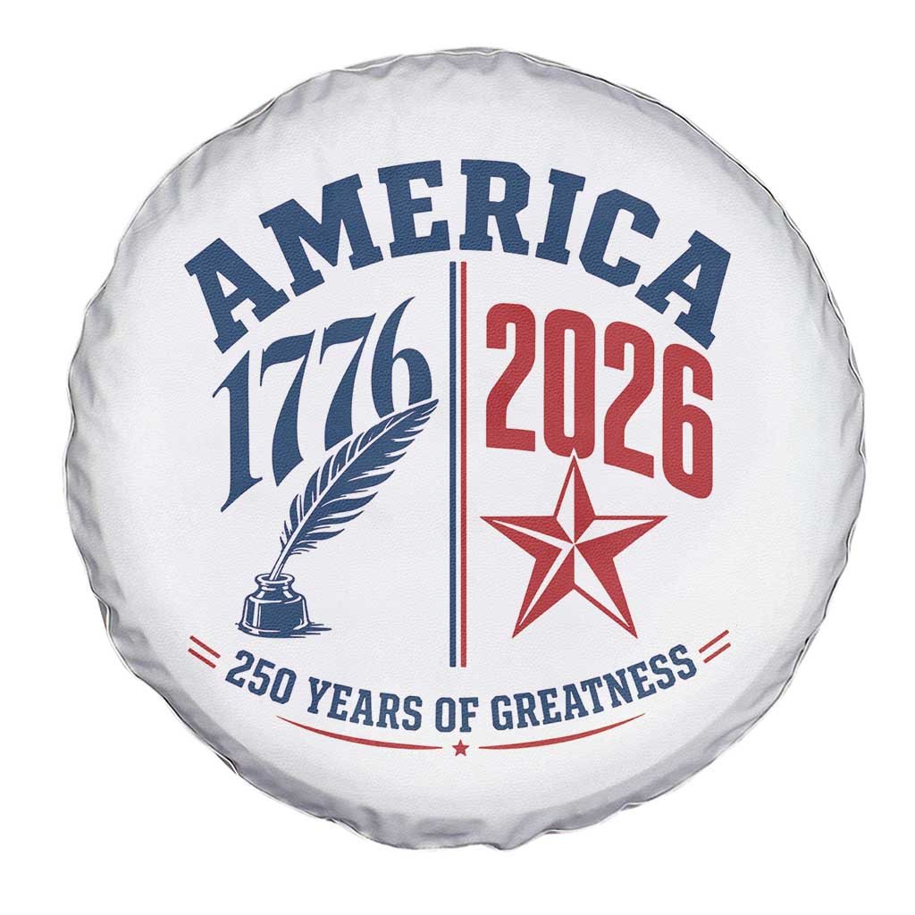 America 250 Years of Greatness Patriotic Spare Tire Cover Vintage 1776 to 2026 Quill and Star Semiquincentennial