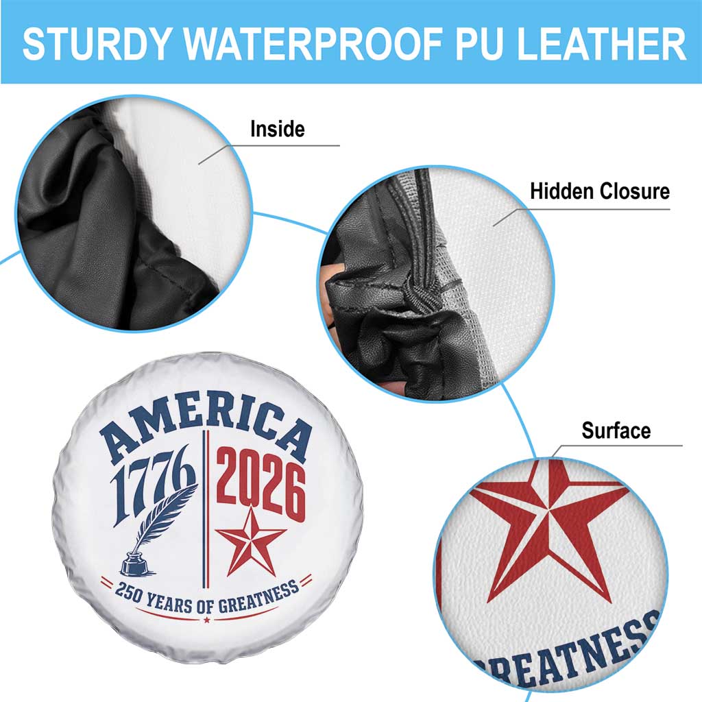 America 250 Years of Greatness Patriotic Spare Tire Cover Vintage 1776 to 2026 Quill and Star Semiquincentennial