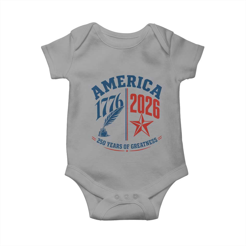 America 250 Years of Greatness Patriotic Baby Onesie Vintage 1776 to 2026 Quill and Star Semiquincentennial