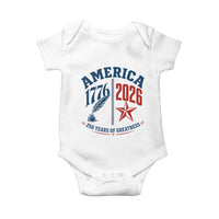 America 250 Years of Greatness Patriotic Baby Onesie Vintage 1776 to 2026 Quill and Star Semiquincentennial