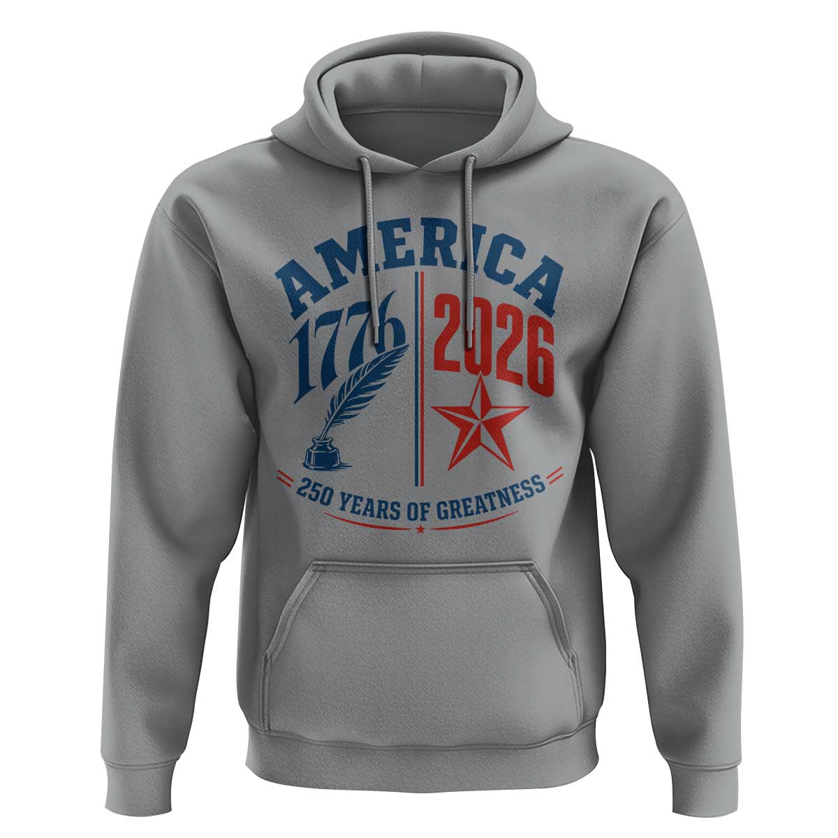 America 250 Years of Greatness Patriotic Hoodie Vintage 1776 to 2026 Quill and Star Semiquincentennial