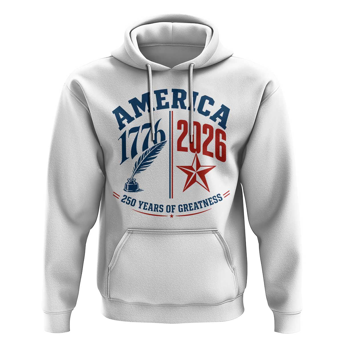 America 250 Years of Greatness Patriotic Hoodie Vintage 1776 to 2026 Quill and Star Semiquincentennial