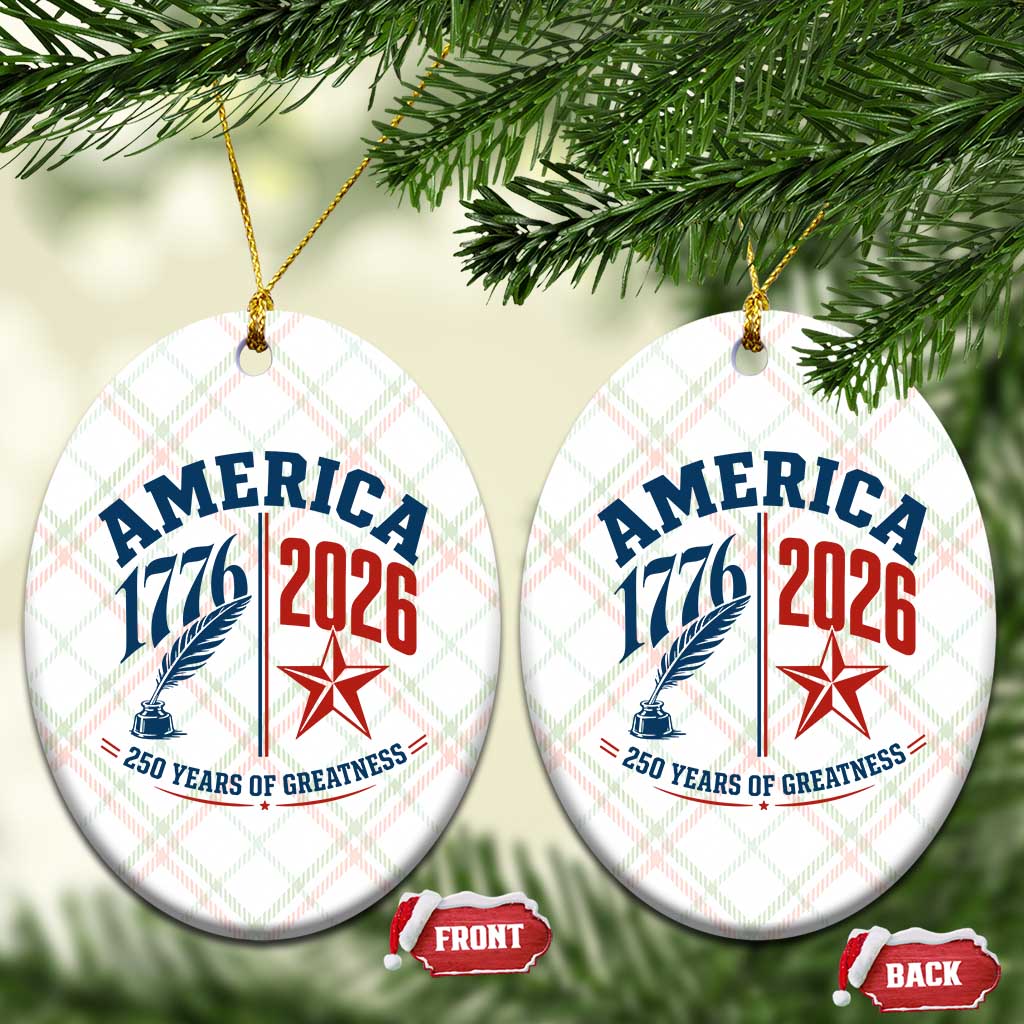America 250 Years of Greatness Patriotic Ceramic Ornament Vintage 1776 to 2026 Quill and Star Semiquincentennial
