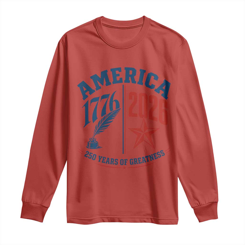 America 250 Years of Greatness Patriotic Long Sleeve Shirt Vintage 1776 to 2026 Quill and Star Semiquincentennial