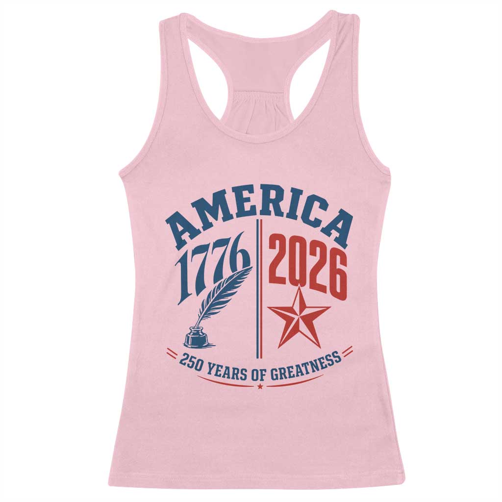 America 250 Years of Greatness Patriotic Racerback Tank Top Vintage 1776 to 2026 Quill and Star Semiquincentennial
