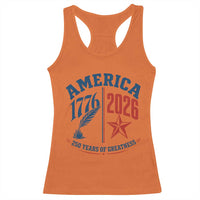 America 250 Years of Greatness Patriotic Racerback Tank Top Vintage 1776 to 2026 Quill and Star Semiquincentennial