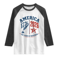 America 250 Years of Greatness Patriotic Raglan Shirt Vintage 1776 to 2026 Quill and Star Semiquincentennial