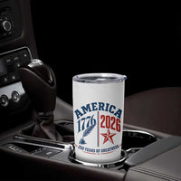 America 250 Years of Greatness Patriotic Tumbler Cup Vintage 1776 to 2026 Quill and Star Semiquincentennial