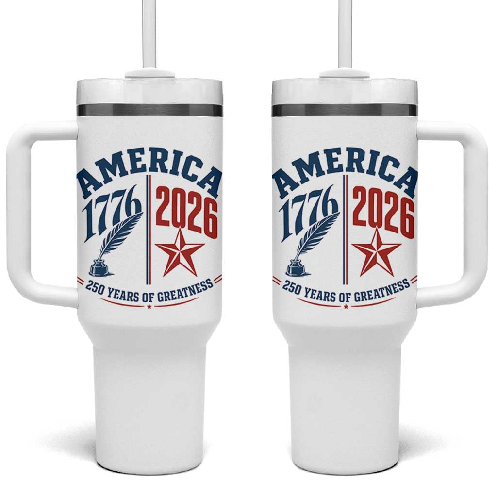 America 250 Years of Greatness Patriotic Tumbler With Handle Vintage 1776 to 2026 Quill and Star Semiquincentennial